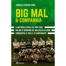Big Mal & Companhia de Gonçalo Pereira Rosa