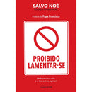 Proibido Lamentar-se de Salvo Noè