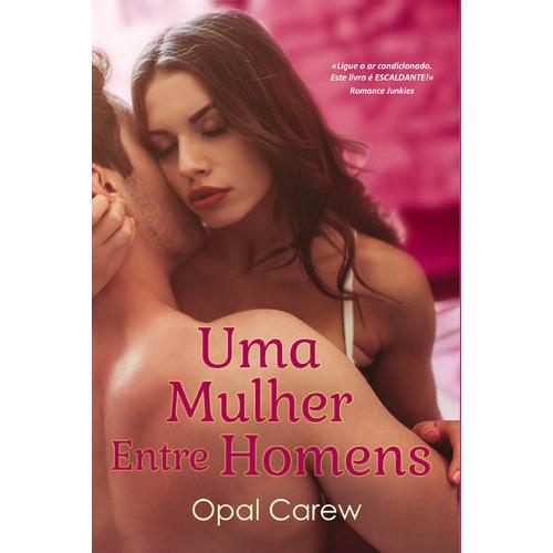 Uma Mulher entre Homens de Opal Carew