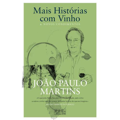 Mais Histórias com Vinho & Novos Condim de João Paulo Martins