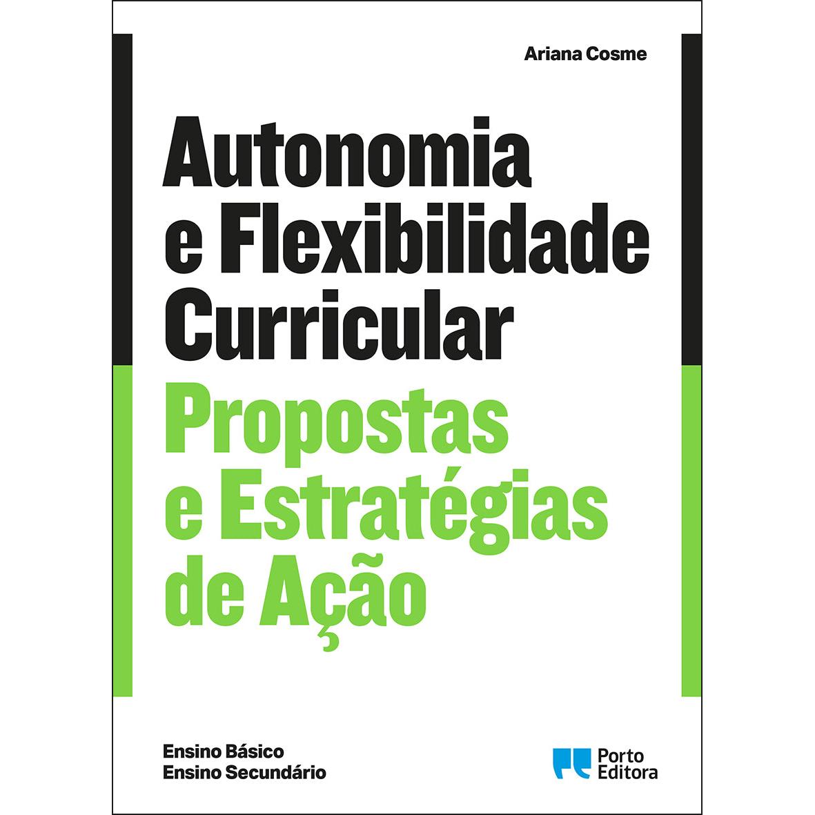 Autonomia e Flexibilidade Curricular de Ariana Cosme