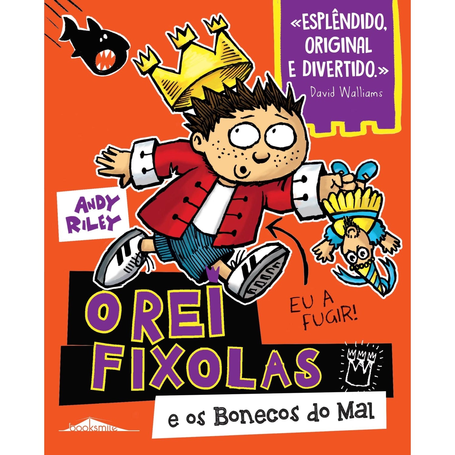 O Rei Fixolas Nº 3 - E os Bonecos do Mal de Andy Riley