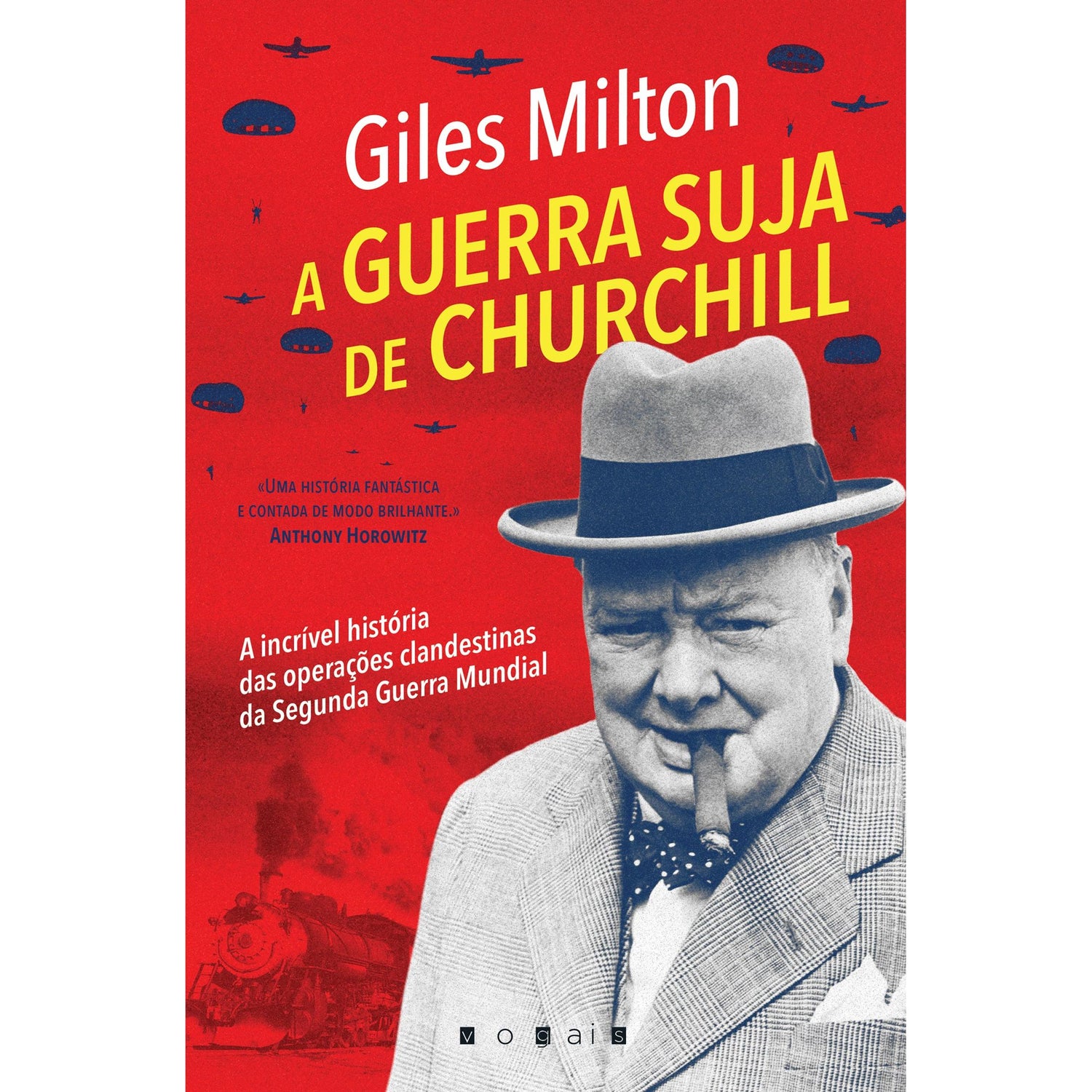 A Guerra Suja de Churchill de Giles Milton