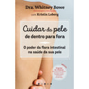 Cuidar da Pele de Dentro para Fora de Whitney Bowe