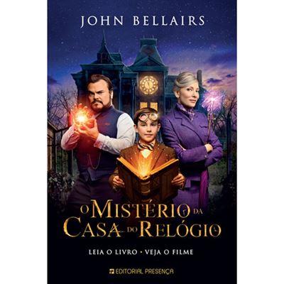 O Mistério da Casa do Relógio de John Bellairs