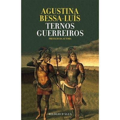 Ternos Guerreiros de Agustina Bessa-Luís