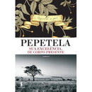 Sua Excelência, de Corpo Presente de Pepetela