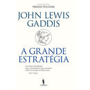 A Grande Estratégia de John Lewis Gaddis