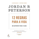 12 Regras para a Vida  de Jordan B. Peterson   Um Antídoto para o Caos