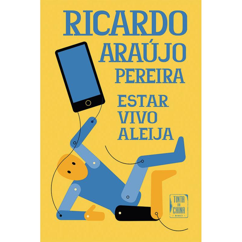 Estar Vivo Aleija de Ricardo Araújo Pereira