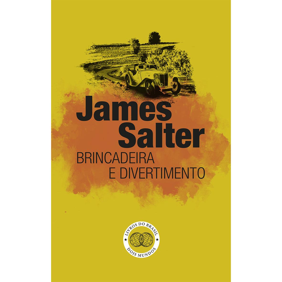 Brincadeira e Divertimento de James Salter