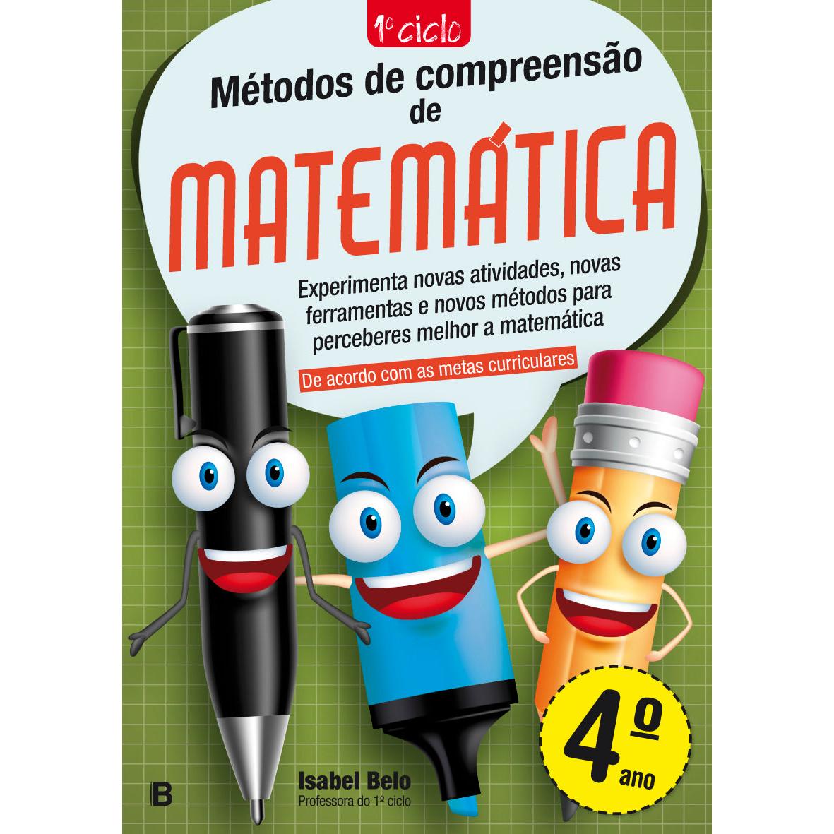 Métodos De Compreensão De Matemática - 4.º Ano de Isabel Belo