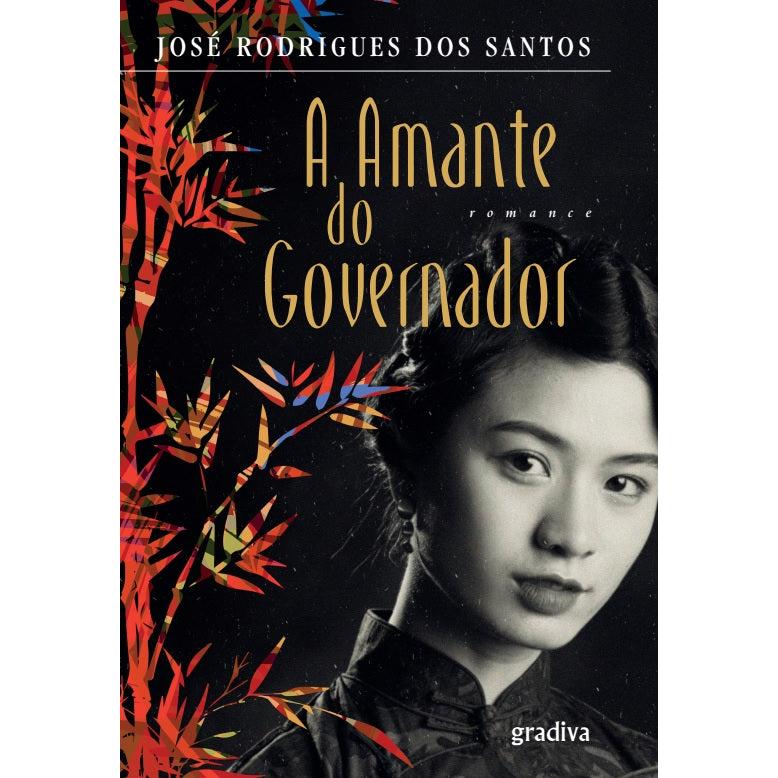 A Amante do Governador de José Rodrigues dos Santos