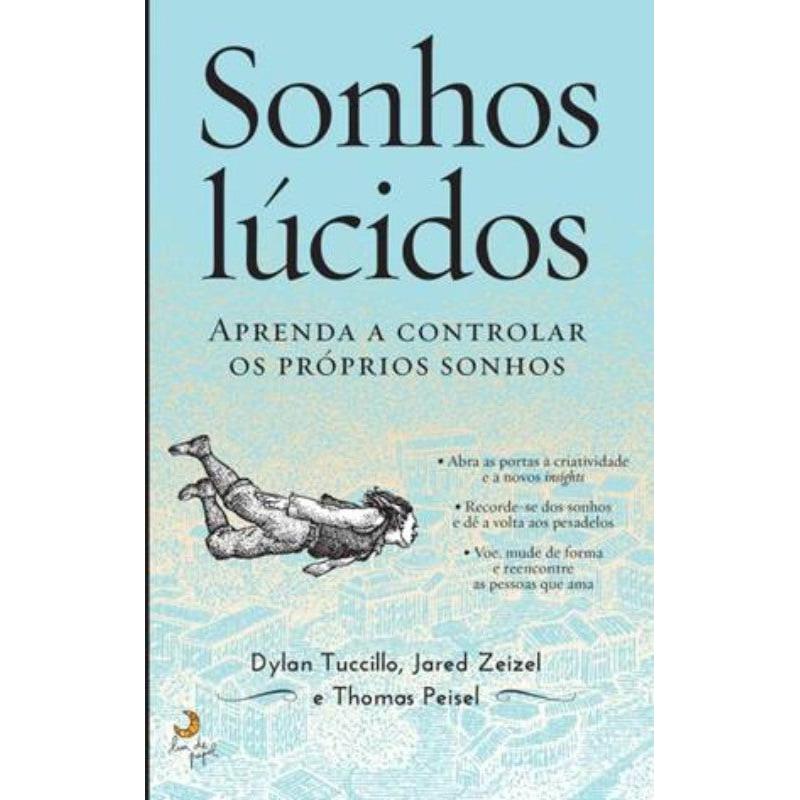 Sonhos Lúcidos de Dylan Tuccillo, Thomas Peisel e Jared Zeizel