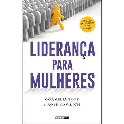 Liderança para Mulheres de Cornelia Topf e Rolf Gawrich