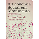 A Economia Social em Movimento de Álvaro Garrido e David Pereira