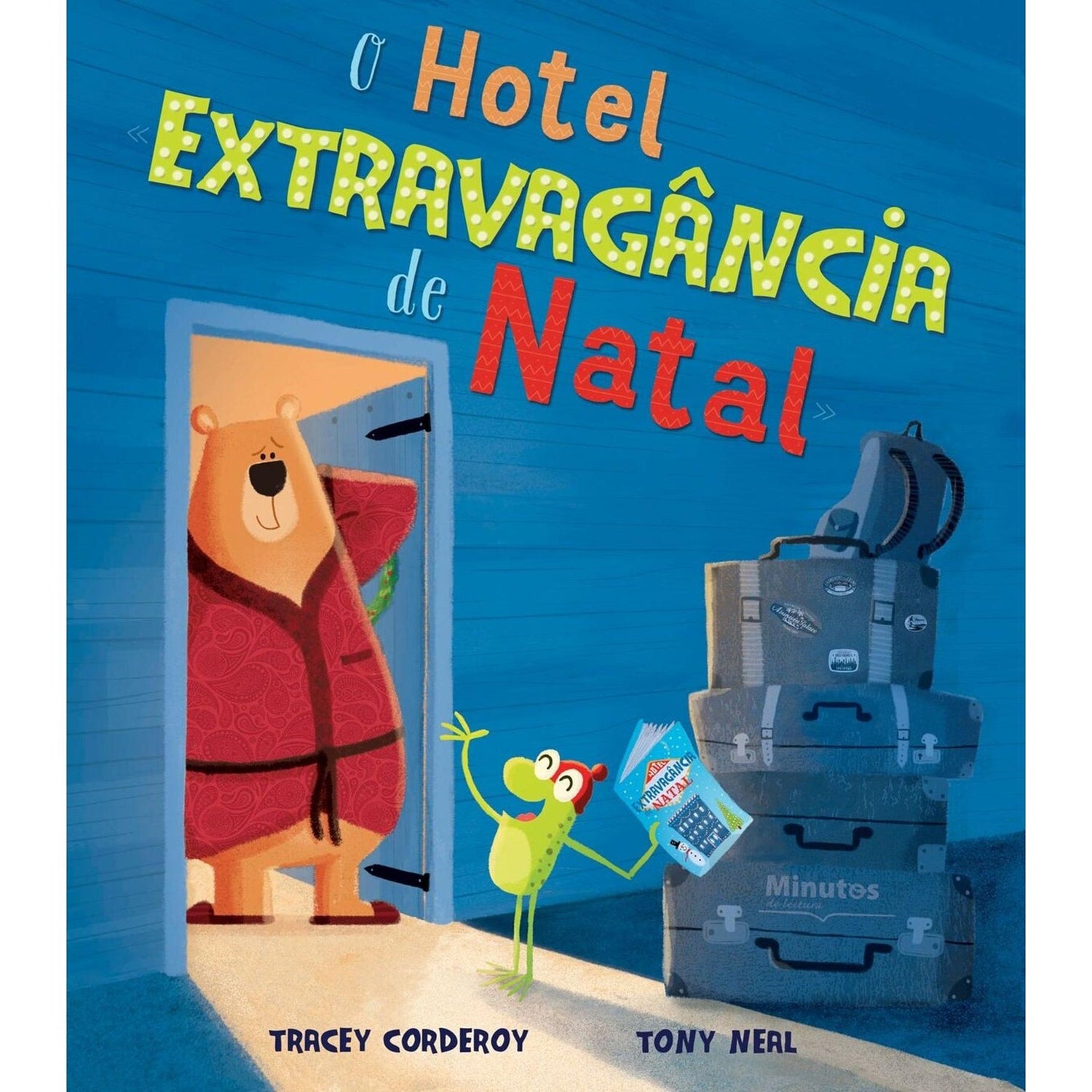 O Hotel Extravagância de Natal de Tracey Corderoy