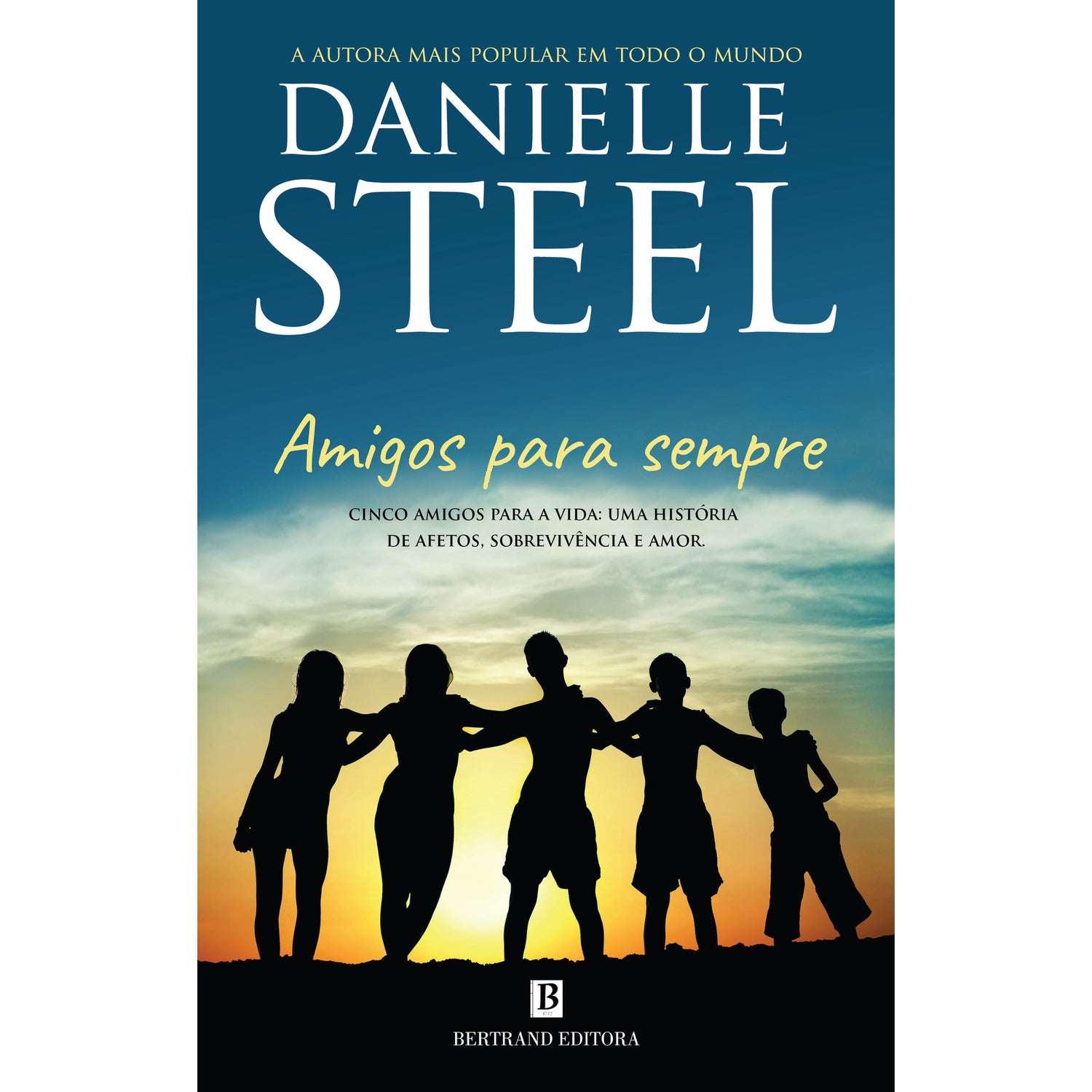 Amigos para Sempre de Danielle Steel