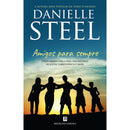 Amigos para Sempre de Danielle Steel