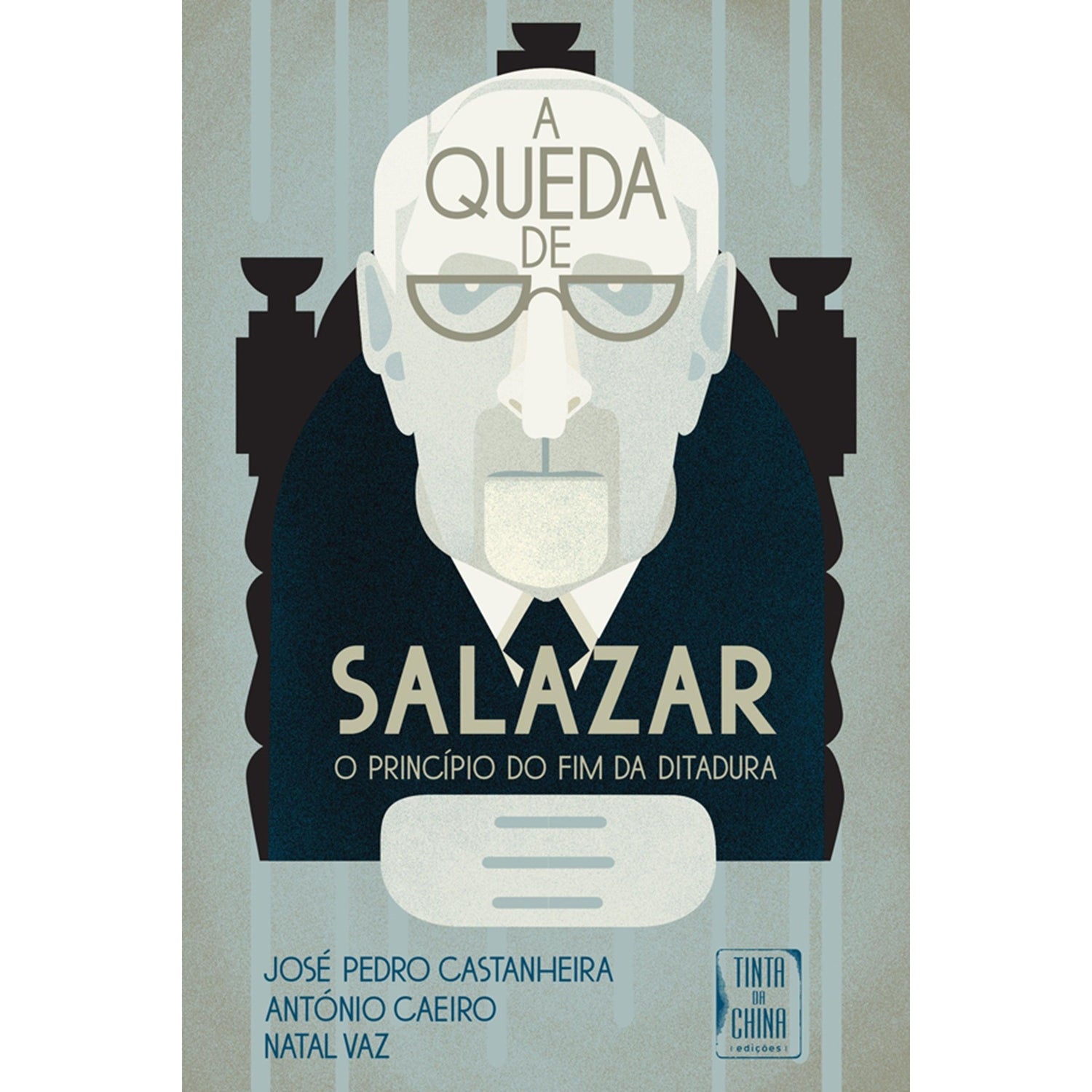 A Queda de Salazar de José Pedro Castanheira
