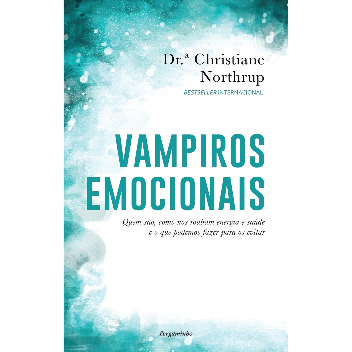 Vampiros Emocionais de Christiane Northrup