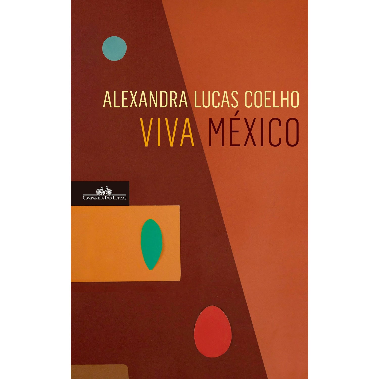 Viva México de Alexandra Lucas Coelho