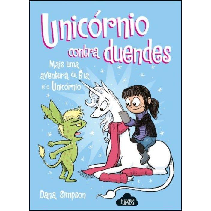 Bia e o Unicórnio -Unicórnio Contra Duendes de Dana Simpson - N.º 3