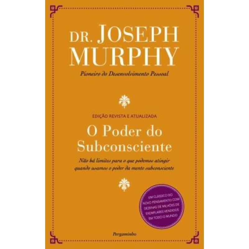 O Poder do Subconsciente de Joseph Murphy