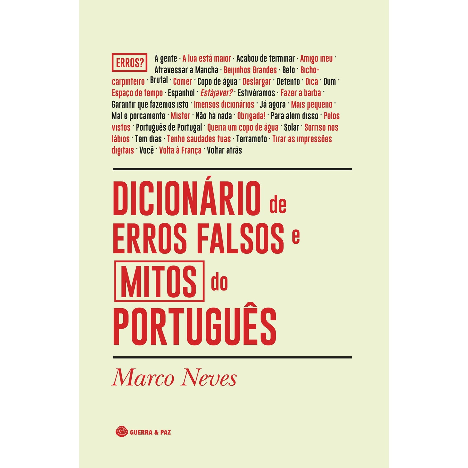 Dicionário de Erros Falsos e Mitos do Português de Marco Neves