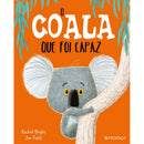 O Coala que Foi Capaz de Rachel Bright e Jim Field