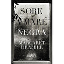 Sobe a Maré Negra de Margaret Drabble