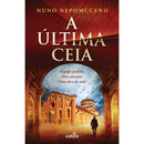 A Última Ceia de Nuno Nepomuceno