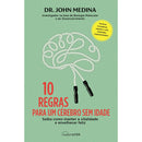 10 Regras para um Cérebro sem Idade de John Medina