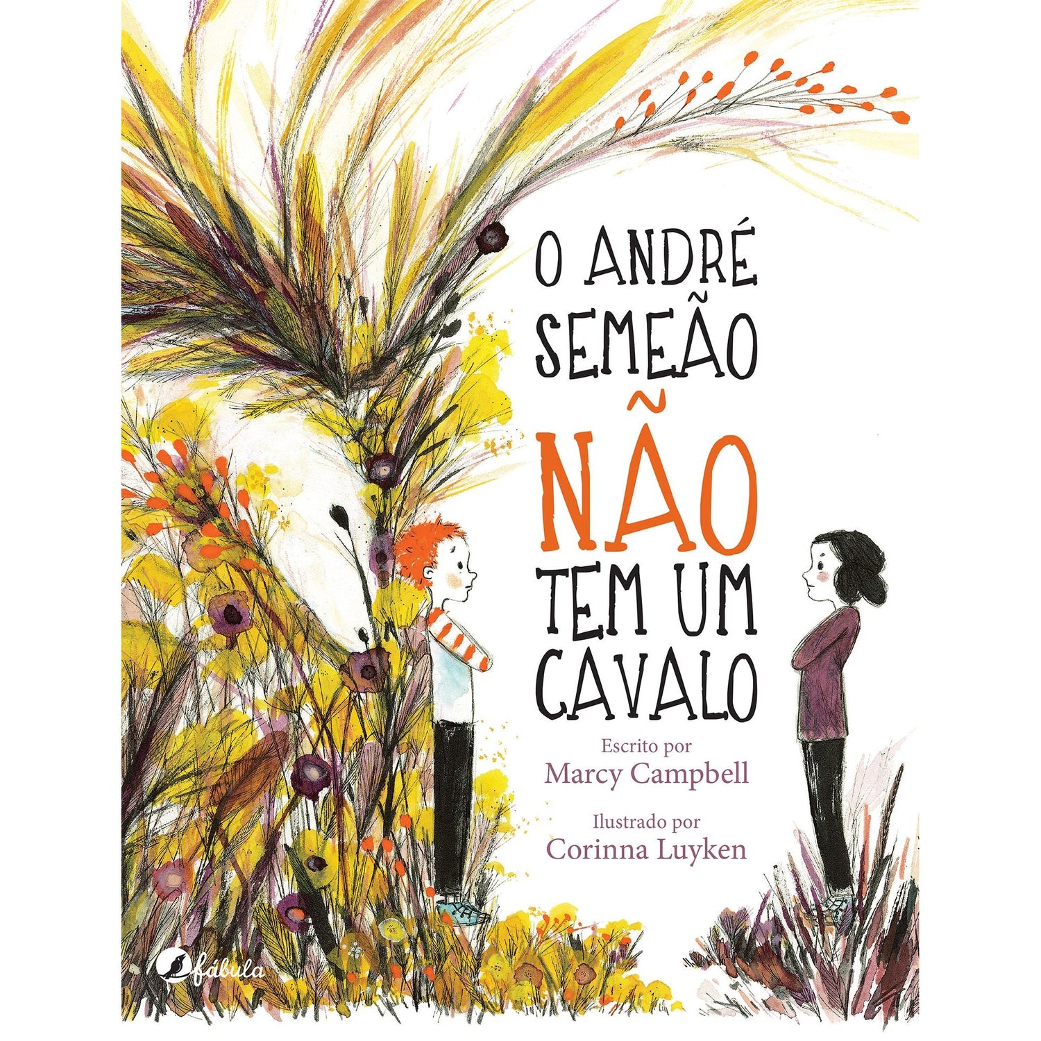 O André Semeão Não Tem um Cavalo de Marcy Campbell