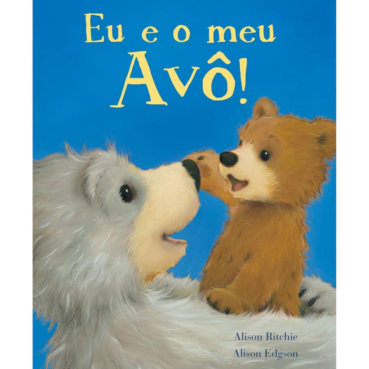 Eu e o meu Avô! de Alison Ritchie