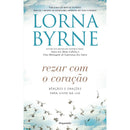 Rezar com o Coração de Lorna Byrne
