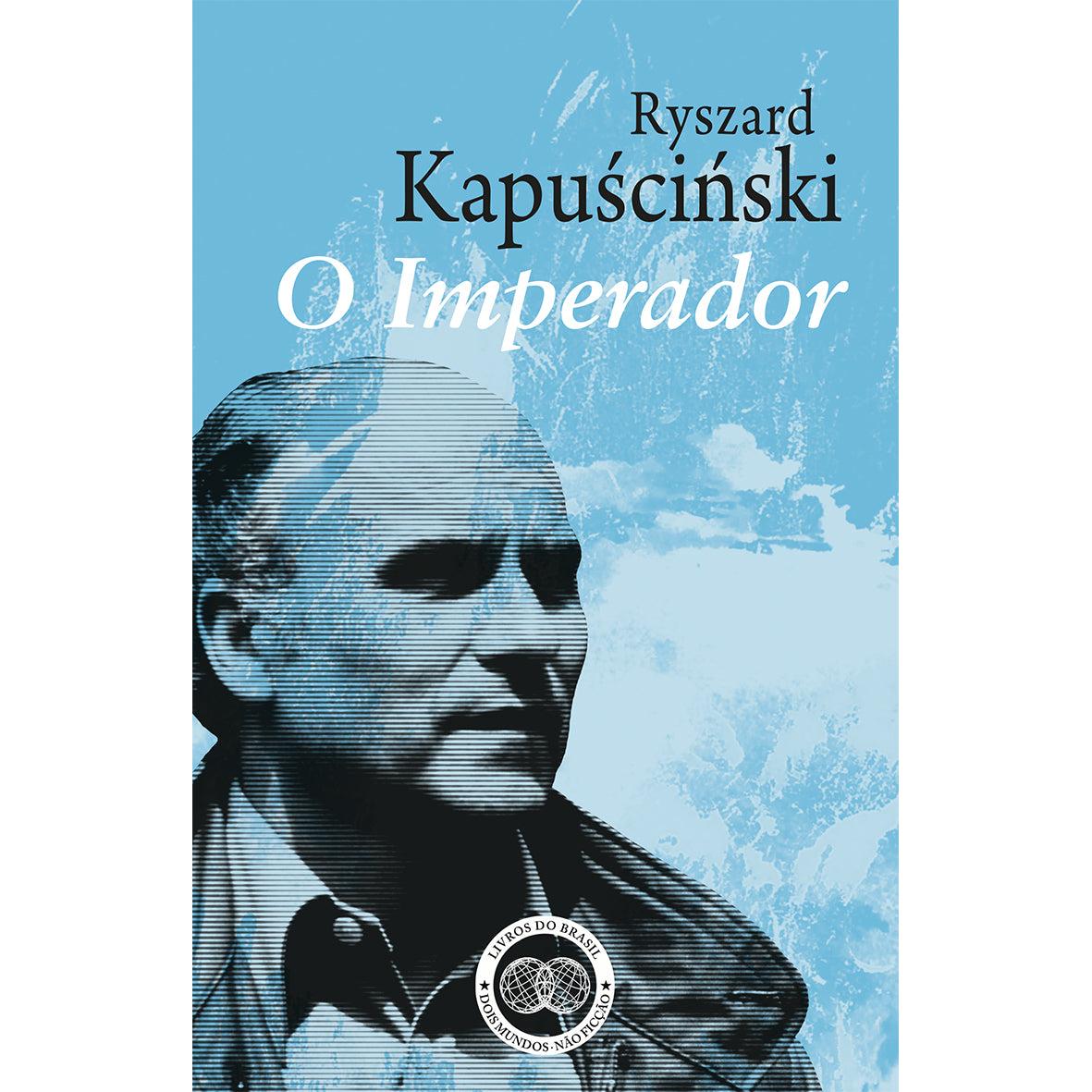 O Imperador de Ryszard Kapuscinski