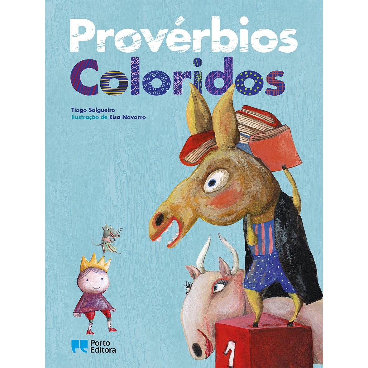 Provérbios Coloridos de Tiago Salgueiro