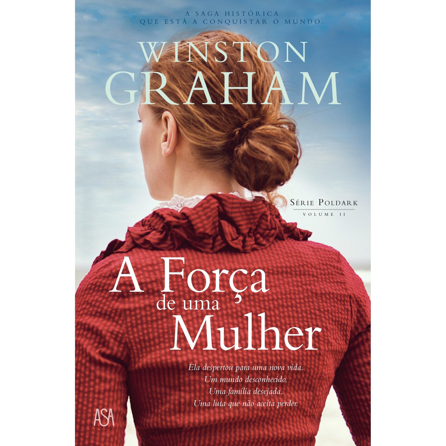 A Força de uma Mulher de Winston Graham - Série Poldark Volume II