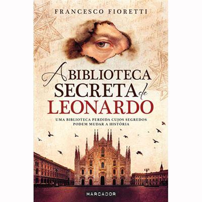 A Biblioteca Secreta de Leonardo de Francesco Fioretti