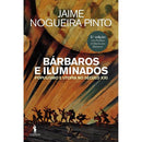 Bárbaros e Iluminados de Jaime Nogueira Pinto