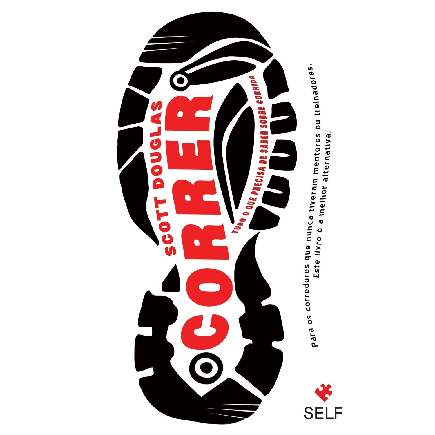 Correr - Tudo o que Precisa de Saber sobre Corrida (Livro de Bolso) de Scott Douglas