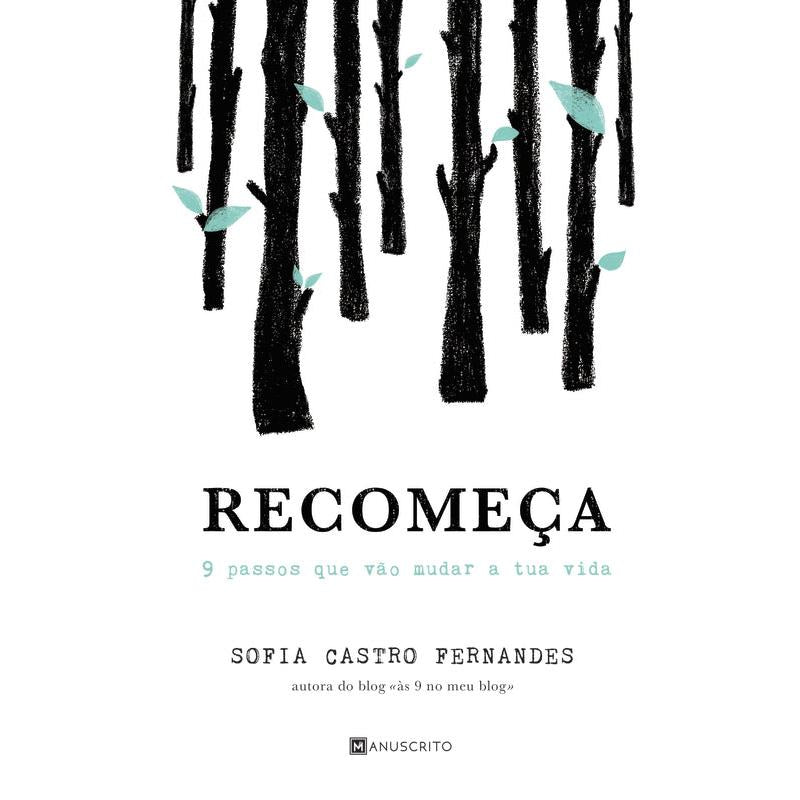 Recomeça de Sofia Castro Fernandes - 9 Passos que Vão Mudar a Tua Vida