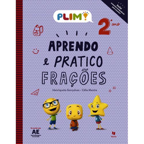 Plim! Aprendo e Pratico Frações - 2.º Ano