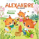 Alexandre, o Raposinho Nº 2 - Surpresa de Páscoa de Aline de Pétigny