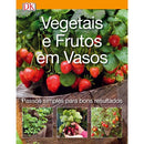 Vegetais e Frutos em Vasos de Dorling Kindersley