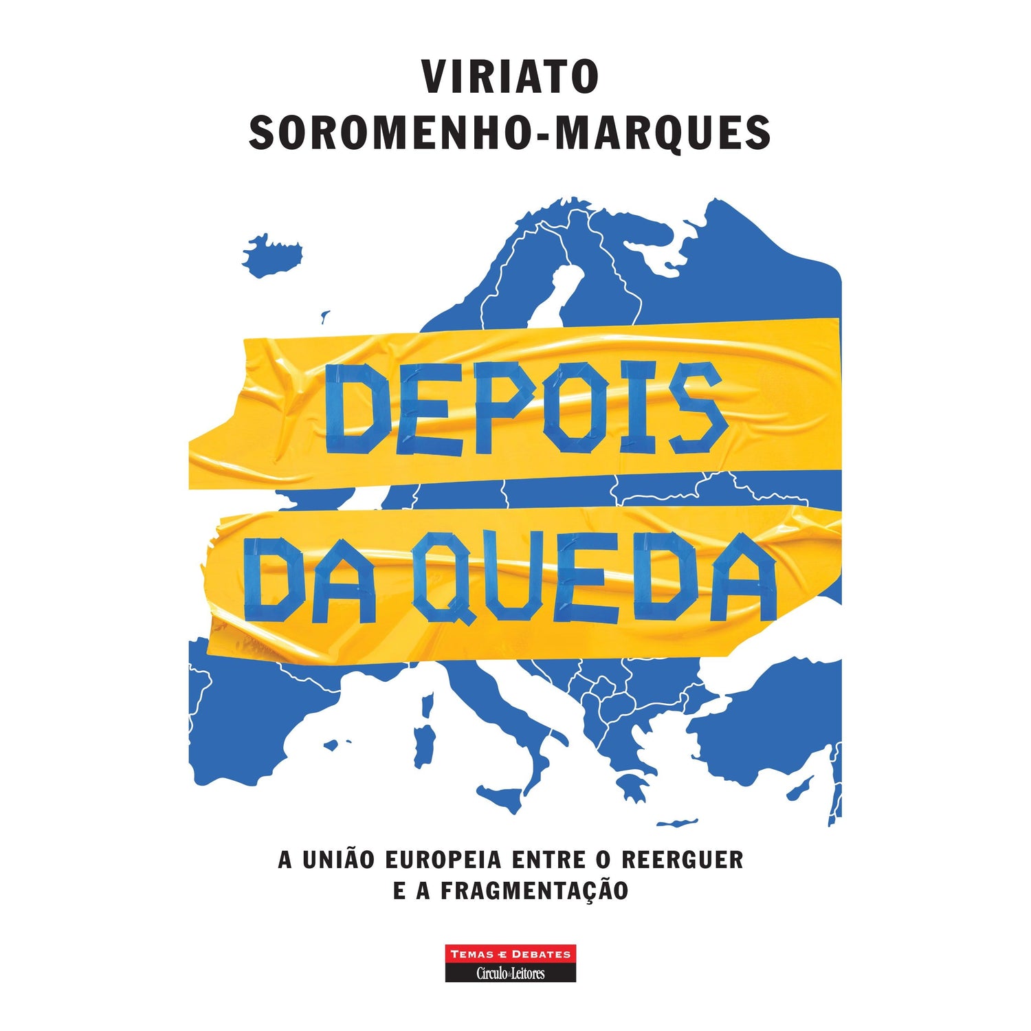 Depois da Queda de Viriato Soromenho-Marques