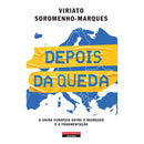 Depois da Queda de Viriato Soromenho-Marques