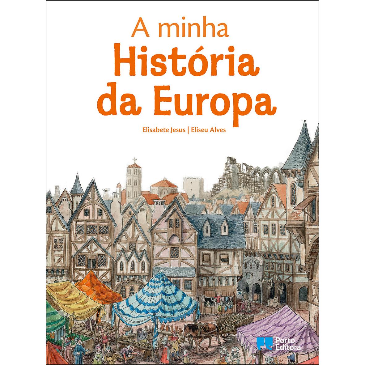 A Minha História da Europa de Elisabete Jesus