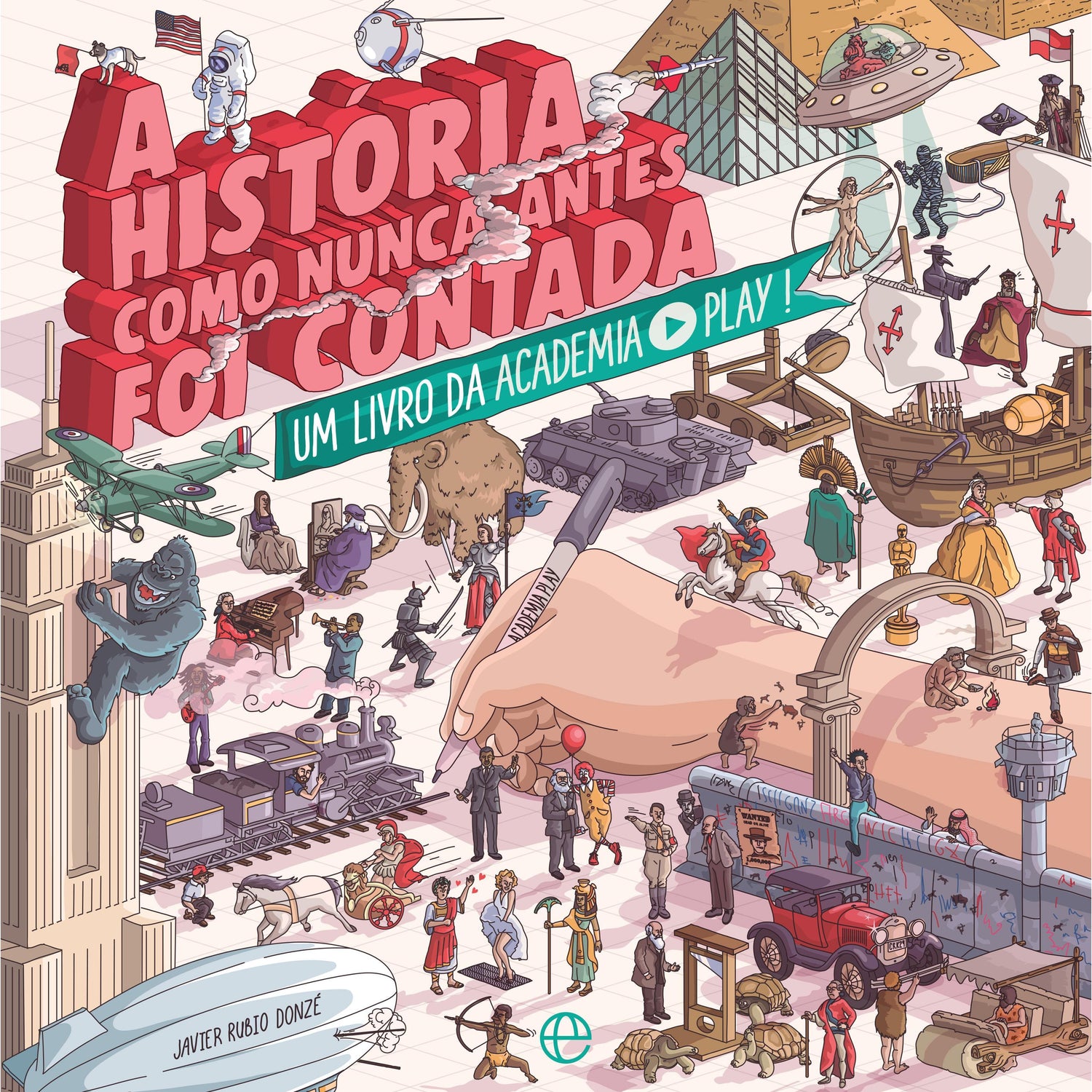 A História como Nunca Antes foi Contada de Javier Rubio Donzé